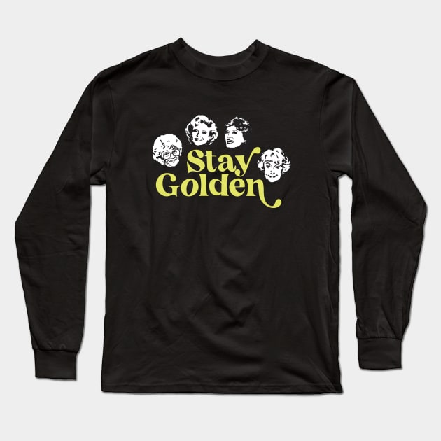 Stay Golden Long Sleeve T-Shirt by BodinStreet